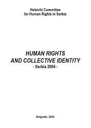 Human Rights and Collective Identity - Serbia 2004 -