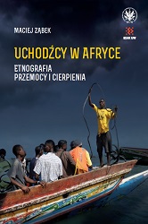 Refugees in Africa: An Ethnography of Violence and Suffering Cover Image