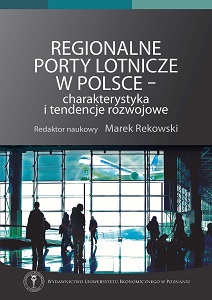 Regionalne porty lotnicze w Polsce - charakterystyka i tendencje rozwojowe