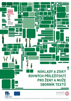 Náklady a zisky rovných příležitostí pro ženy a muže. Sborník textů