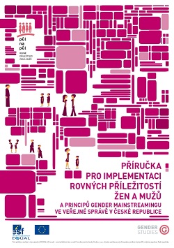 Handbook for Implementation of Equal Opportunities for Women and Men and Principles of Gender Mainstreaming in Public Administration in Czechia