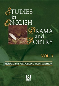 Studies in English Drama and Poetry vol. 3. Reading subversion and transgression