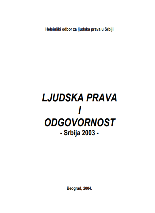 LJUDSKA PRAVA I ODGOVORNOST - Srbija 2003 -