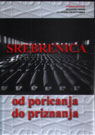 Srebrenica: From Denial to Confession