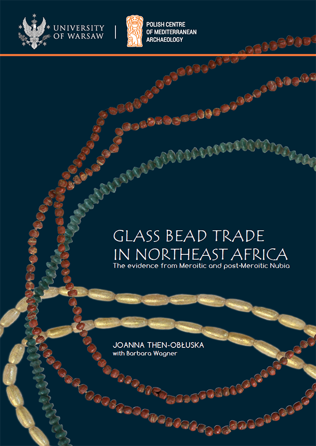 Glass bead trade in Northeast Africa. The evidence from Meroitic and post-Meroitic Nubia. PAM Monograph Series 10 - Catalog Part 2, Parallels Part 1 Cover Image