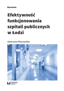 Efficiency of functioning of public hospitals in the city of Łódź Cover Image