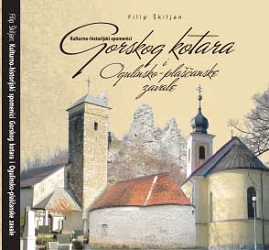 Cultural and Historical Monuments of Gorski Kotar and Ogulin-Plaški basin