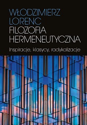 Hermeneutic philosophy: Inspirations, classics, radicalizations Cover Image