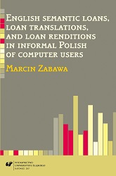 English semantic loans, loan translations, and loan renditions in informal Polish of computer users