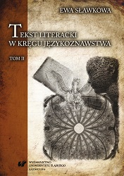 Tekst literacki w kręgu językoznawstwa. T. 2
