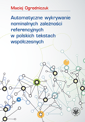Automatic detection of nominal coreference in contemporary Polish texts Cover Image