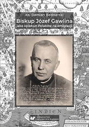 Bishop Józef Gawlina as a Protector of Polish Emigrants Cover Image