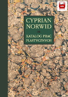 Cyprian Norwid. A catalogue of artistic works. Vol. IV: Loose Works 2
