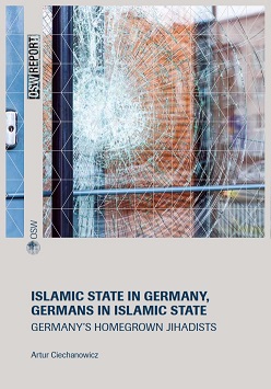 Islamic State in Germany, Germans in Islamic State. Germany’s Homegrown Jihadists Cover Image