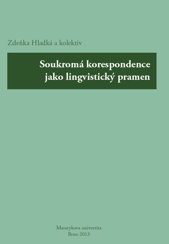 Korpusové zpracování soukromé korespondence v ÚČJ FF MU v Brně