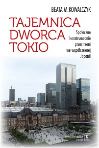 SECRET OF THE TOKYO STATION. Public constructing the space in contemporary Japan Cover Image