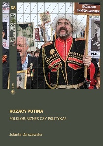 Putin’s Cossacks. Folklore, business or politics?