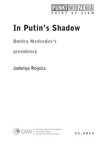 In Putin’s Shadow. Dmitry Medvedev’s presidency Cover Image