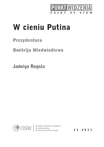 W cieniu Putina. Prezydentura Dmitrija Miedwiediewa