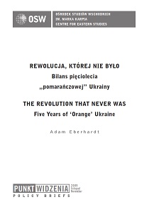 The Revolution that never was. Five years of 'Orange' Ukraine