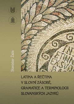 Latin and Greek in Vocabulary, Grammar and Terminology of Slavic languages Cover Image