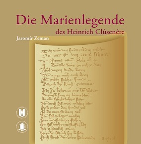 Die Marienlegende des Heinrich Clûsenêre: Manuskript, diplomatischer Abdruck, Übersetzung, Kommentar