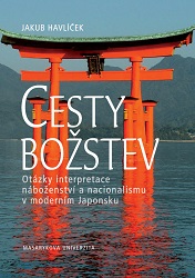 Cesty božstev: Otázky interpretace náboženství a nacionalismu v moderním Japonsku