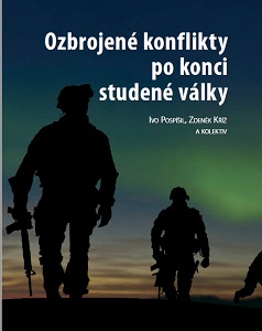 OZBROJENÉ KONFLIKTY PO KONCI STUDENÉ VÁLKY A PROMĚNY MEZINÁRODNÍHO PRÁVA