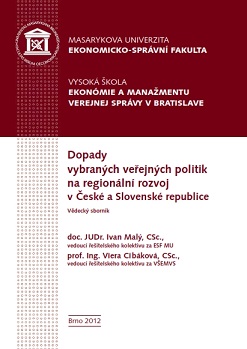 Impacts of selected public policies on regional development in the Czech and Slovak Republics: Scientific Proceedings