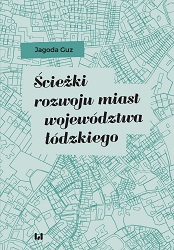 Urban development paths of the Łódź  Voivodeship