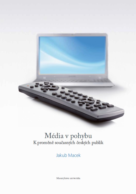 "Media on Move: On the Transformation of the Current
Czech Audiences" Cover Image