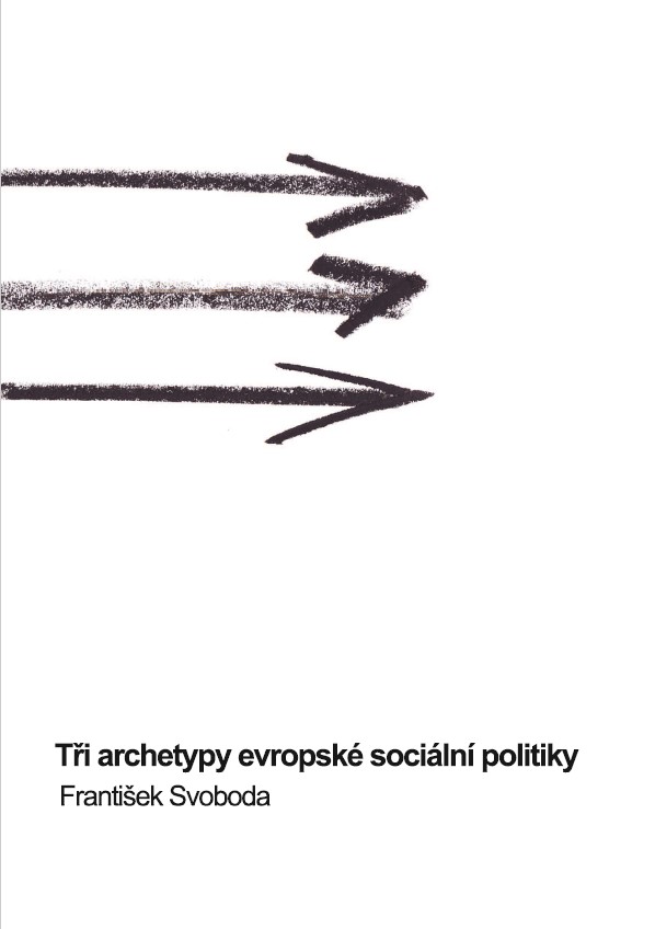 The Three Archetypes of European Social Policy