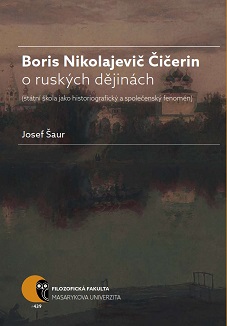 Boris N. Čičerin o ruských dějinách (státní škola jako historiografický a společenský fenomén)