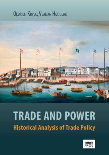 Trade and Power: Historical Analysis of Trade Policy