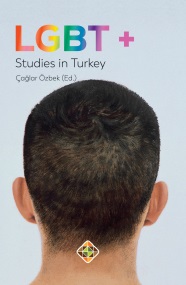 A COMPARATIVE LOOK AT LGBT RIGHTS AND ACQUISITIONS: EUROPEAN UNION AND TURKEY Cover Image