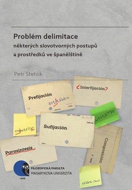 The Issue of Delimitation in Some Word Formation Processes and Resources in Spanish
