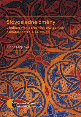 Slovosledné změny v bulharských a srbských evangelních památkách z 12. a 13. Století