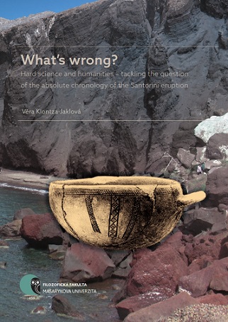 What’s wrong?: Hard science and humanities – tackling the question of the absolute chronology of the Santorini eruption