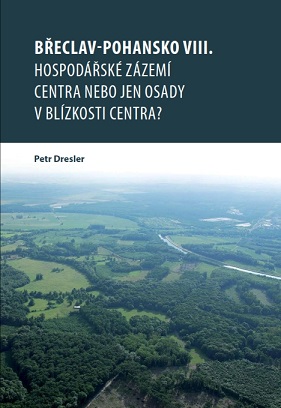Břeclav-Pohansko VIII.: The Economic Hinterland of a Centre, or Merely Settlements in a Centre’s Vicinity? Cover Image