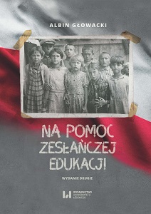 Helping Education in Exile. The Publishing Activity of the Committee for Polish Children in the USSR (1943–1946). Second edition Cover Image