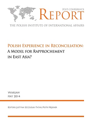 Polish Experience in Reconciliation: A Model for Rapprochement in East Asia?