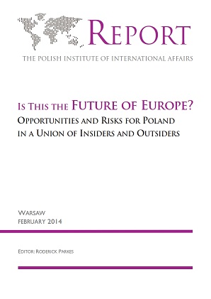Is this the Future of Europe? Opportunities and Risks for Poland in a Union of Insiders and Outsiders Cover Image