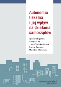 AUTONOMIA FISKALNA i jej wpływ na działania samorządów