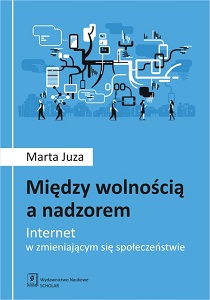BETWEEN FREEDOM AND SURVEILLANCE. Internet in a changing society Cover Image