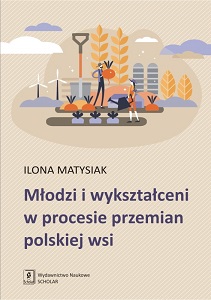 YOUNG AND EDUCATED IN THE PROCESS OF TRANSFORMATION OF THE POLISH VILLAGE Cover Image