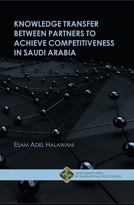 Knowledge transfer between partners to achieve competitiveness in Saudi Arabia Cover Image