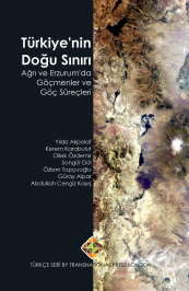 Eastern Border of Turkey: Migrants and migration in Agri and Erzurum Cover Image