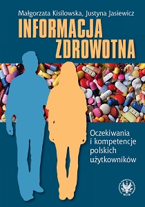 Health Information. The Expectations and Competences of Polish Users. The Research Report Cover Image