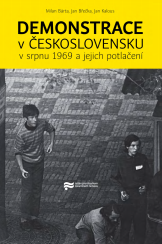 Demonstrations in Czechoslovakia in August 1969 and Their Suppression Cover Image