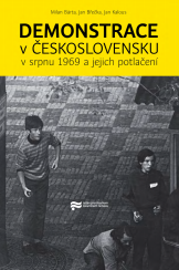 Demonstrations in Czechoslovakia in August 1969 and Their Suppression